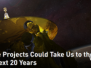 只需20年我们就能实现星际旅行？